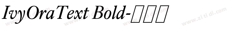IvyOraText Bold字体转换
